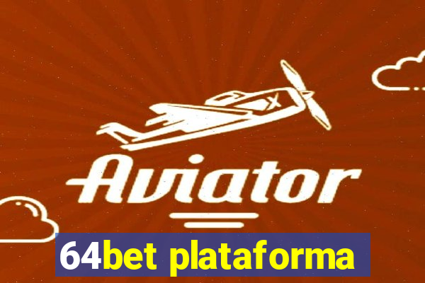 64bet plataforma